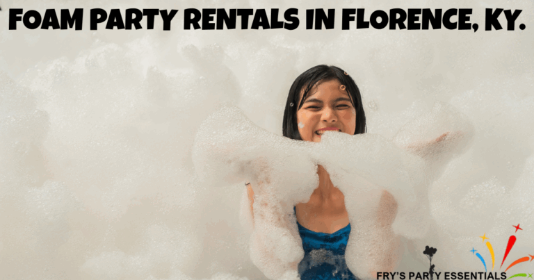 Foam Party Rentals In Florence, KY. - Fry's Party Essentials